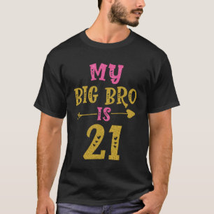Hört 21. Tag für Big Brother von Sister Broth T-Shirt