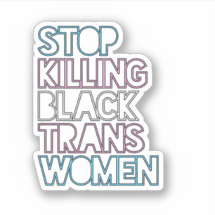 Hört auf, schwarze Trans-Frauen zu töten Aufkleber