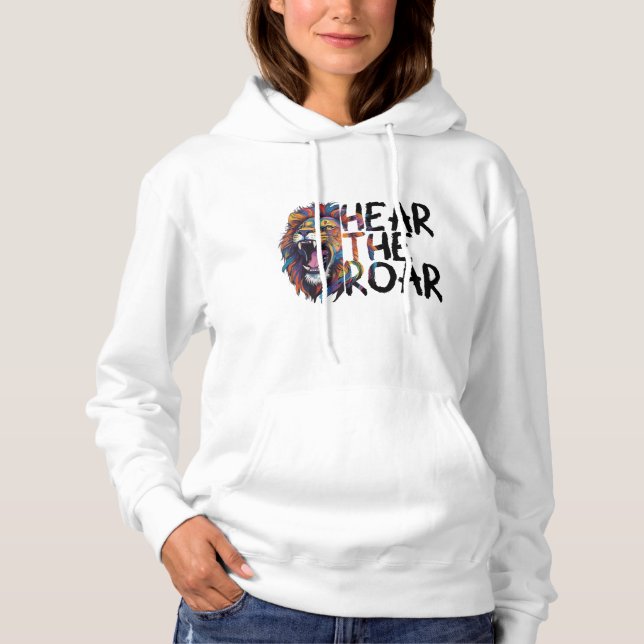 Hört die Roar Hoodie (Vorderseite)