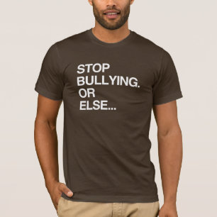 HÖRT MIT DEM MOBBING AUF ODER... T-Shirt