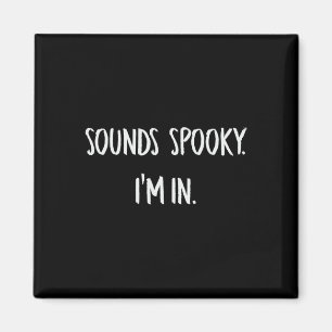 Hört sich unangenehm an, ich bin in Halloween Love Magnet