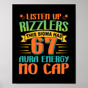 Hört zu Rizzlers 67 Aura Energie Sechs Sieben Lust Poster