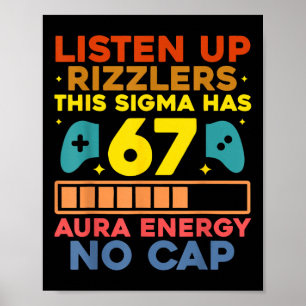 Hört zu Rizzlers Aura Energie 67 Kein Cap Sigma Me Poster