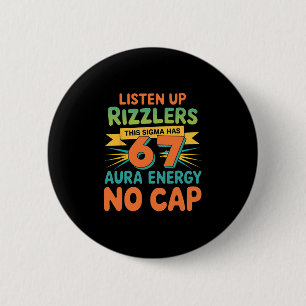 Hört zu, Rizzlers, dieses Sigma hat 67 Aura-Energi Button