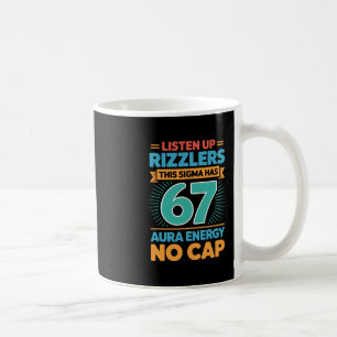 Hört zu, Rizzlers, dieses Sigma hat 67 Aura-Energi Kaffeetasse