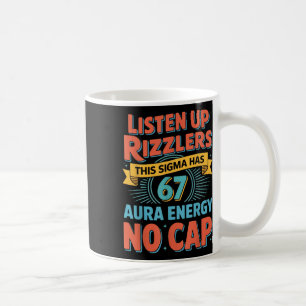 Hört zu, Rizzlers, dieses Sigma hat 67 Aura-Energi Kaffeetasse