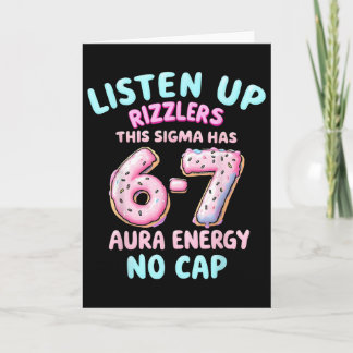 Hört zu, Rizzlers, dieses Sigma hat 67 Aura-Energi Karte