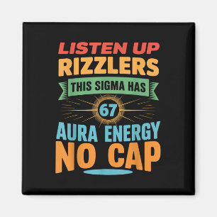 Hört zu, Rizzlers, dieses Sigma hat 67 Aura-Energi Magnet