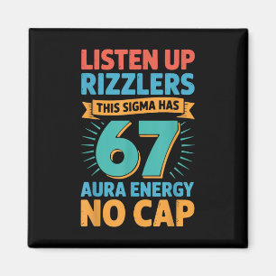 Hört zu, Rizzlers, dieses Sigma hat 67 Aura-Energi Magnet