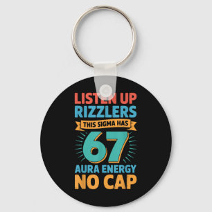 Hört zu, Rizzlers, dieses Sigma hat 67 Aura-Energi Schlüsselanhänger
