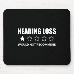 Hörverlust würde nicht empfohlen mousepad