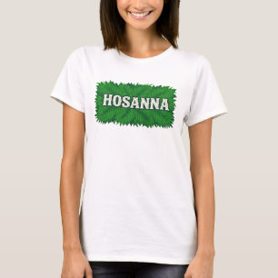 Hosanna Christlicher Anbetungsentwurf Lobeswort T-Shirt