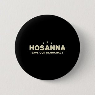 Hosanna Rettete unsere Demokratie Christlich gegen Button