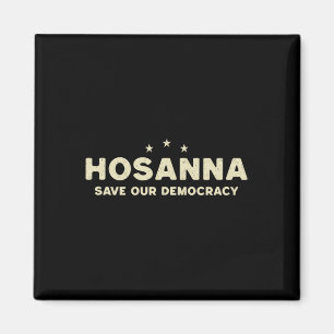 Hosanna Rettete unsere Demokratie Christlich gegen Magnet