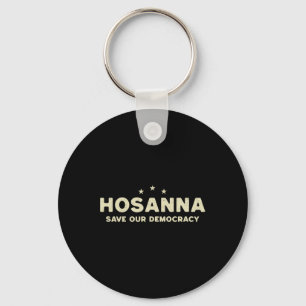 Hosanna Rettete unsere Demokratie Christlich gegen Schlüsselanhänger