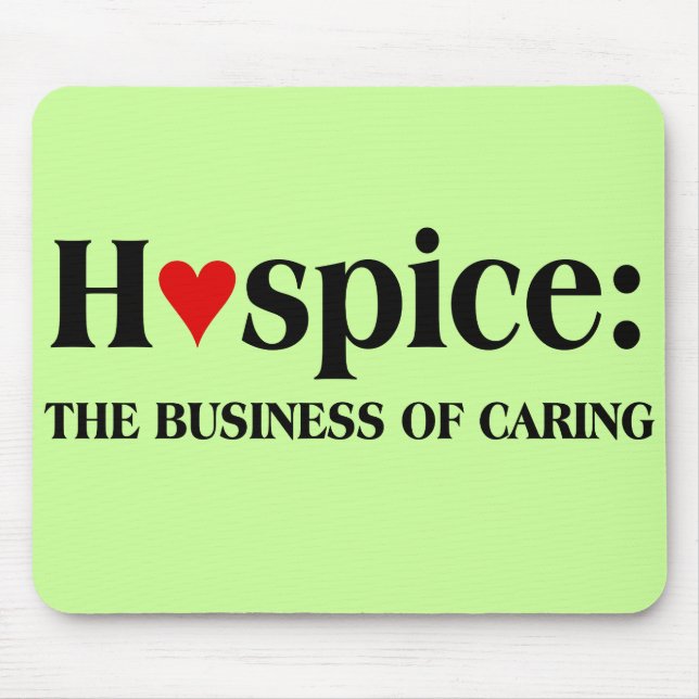 Hospice ist im Geschäft, für andere kümmern Mousepad (Vorne)