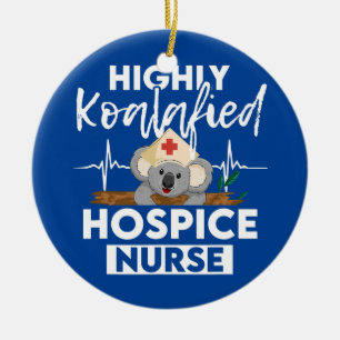 Hospice Nurse Koalified Nursing RN Keramik Ornament
