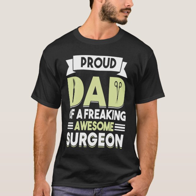 Hospital Surgery Medical Doctor Father Surgeon Dad T-Shirt (Vorderseite)