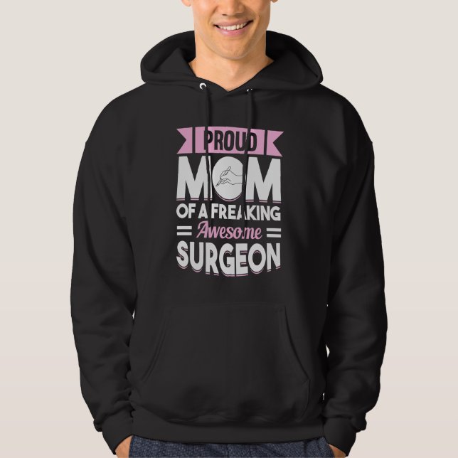 Hospital Surgery Medical Doctor Mother Surgeon Mom Hoodie (Vorderseite)