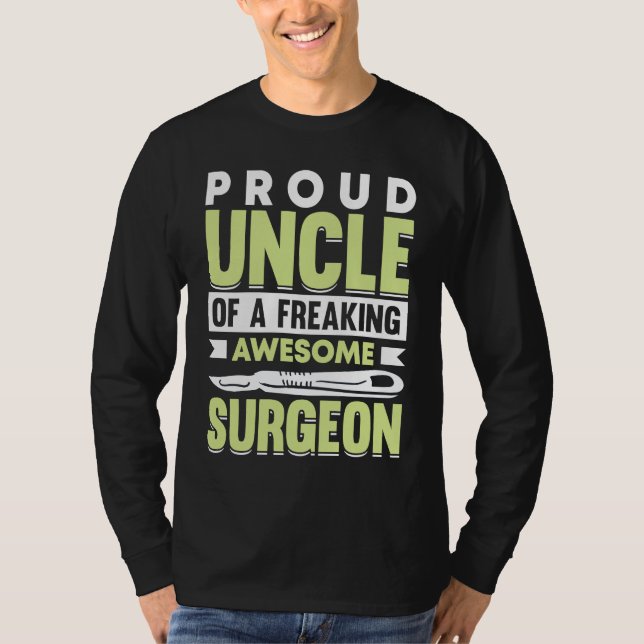 Hospital Surgery Medical Doctor Surgeon Uncle T-Shirt (Vorderseite)