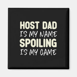 Host-Vater ist mein Name verraten ist mein Spiel l Magnet