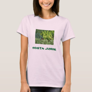 HOSTA-JUNKIE T-Shirt