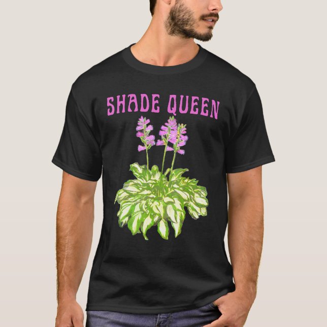 Hosta Schatten Königin Garten Gärtner Schattenlieb T-Shirt (Vorderseite)
