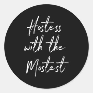 Hostess for hostess with most runder aufkleber