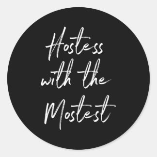 Hostess for hostess with most runder aufkleber