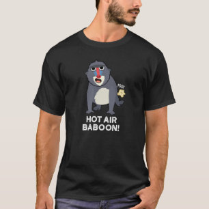 Hot Air Baboon Funny Farting Affe Puck Dark BG T-Shirt