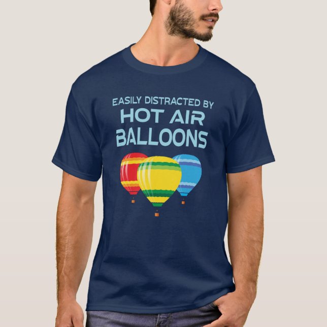 Hot Air Balloons Funny Quote T-Shirt (Vorderseite)