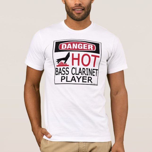 Hot Bass Clarinet Player T-Shirt (Vorderseite)