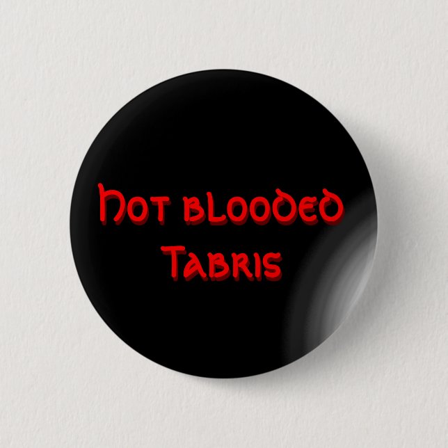 Hot blooded Tabris Button (Vorderseite)