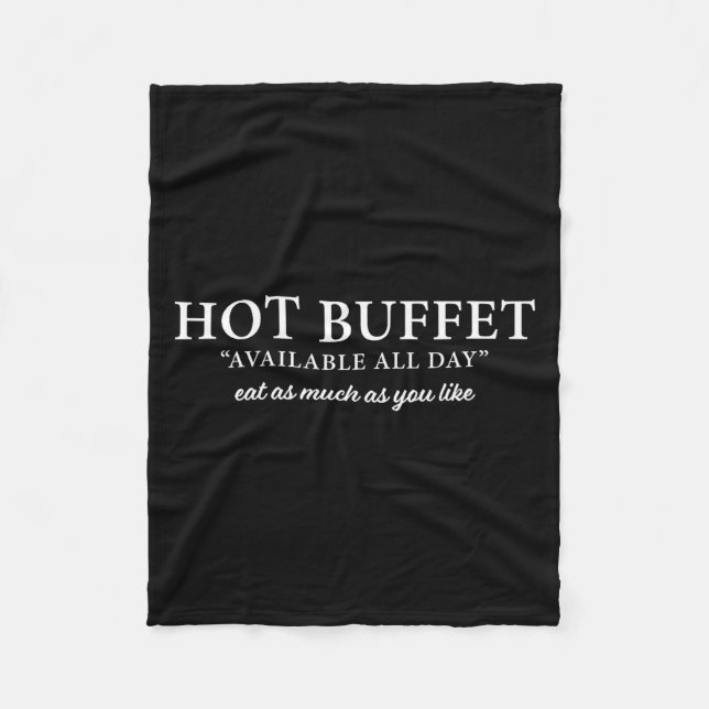 Hot Buffet Available All Day Eat As Much As You Li Fleecedecke (Vorderseite)