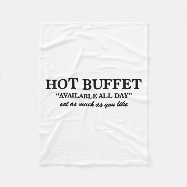 Hot Buffet Available All Day Eat As Much As You Li Fleecedecke (Vorderseite)