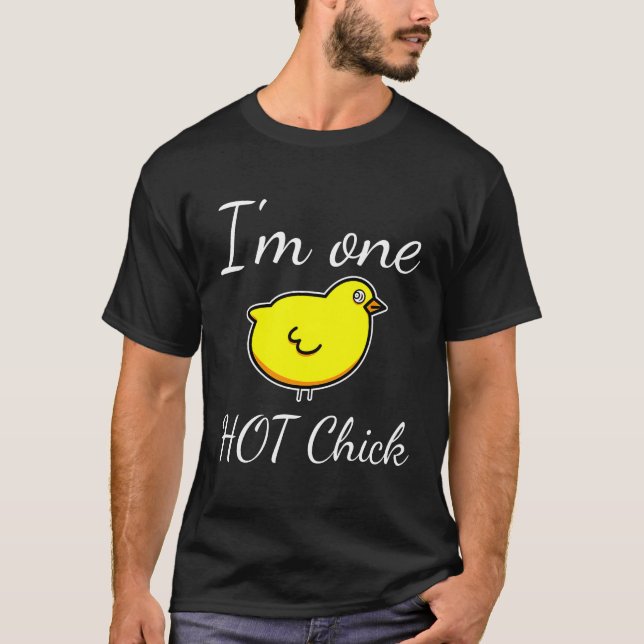 Hot Chick Sarcastic Chicken T-Shirt (Vorderseite)