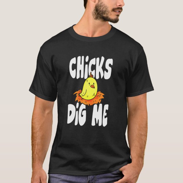 Hot Chicks Dick Me Chicken T-Shirt (Vorderseite)