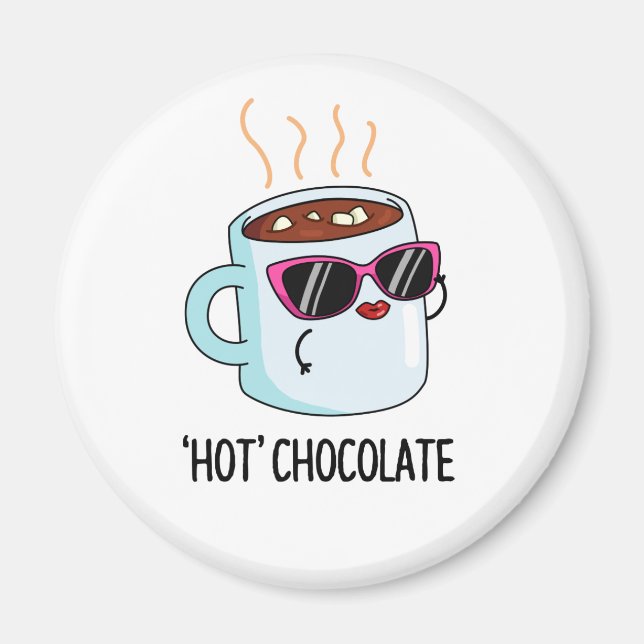 Hot Chocolate Funny Hot Cocoa Drink Pub Magnet (Vorne)