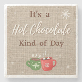 Hot Chocolate Kind of Day Cocoa Mugs Steinuntersetzer