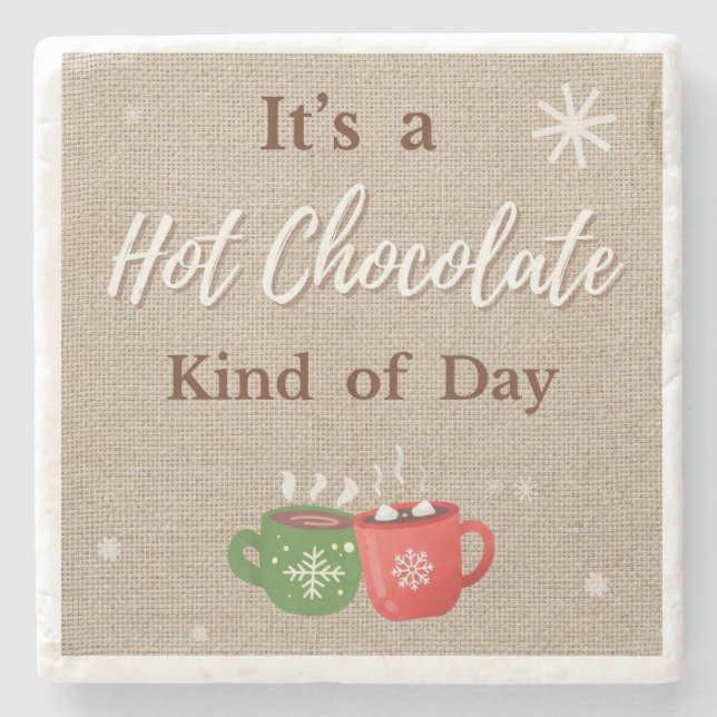 Hot Chocolate Kind of Day Cocoa Mugs Steinuntersetzer (Vorderseite)