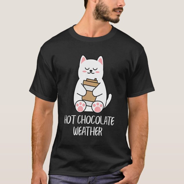 Hot Chocolate Weather Cocoa Cute Cat T-Shirt (Vorderseite)