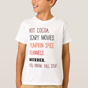 Hot Cocoa Beängstigende Filme Pumpkin Gewürz Flann T-Shirt