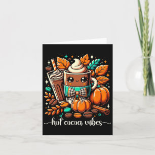 Hot Cocoa Vibes Kawaii Heiße Schokolade Hallo Herb Karte