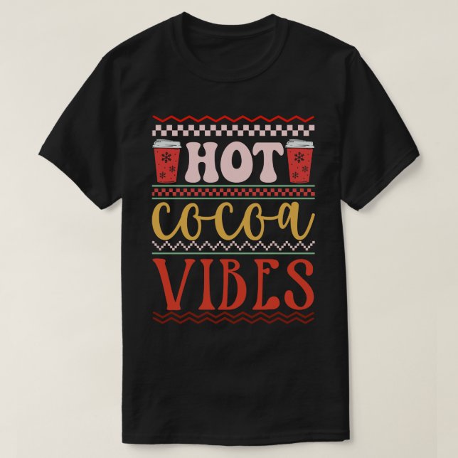 Hot Cocoa Vibes T-Shirt (Design vorne)