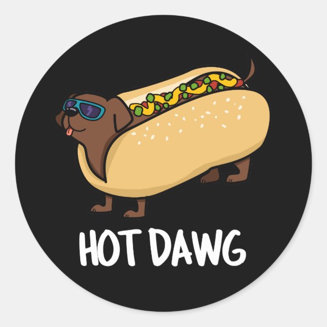 Hot Dawg Funny Hot Dog in einem Bun Puff Dark BG Runder Aufkleber (Vorderseite)