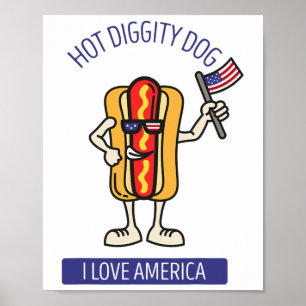 Hot Diggity Dog 4. Juli Patriotische Grillen Picni Poster