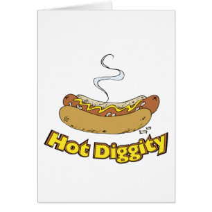 Hot Diggity ~ Hot Dog/Hot Dogs