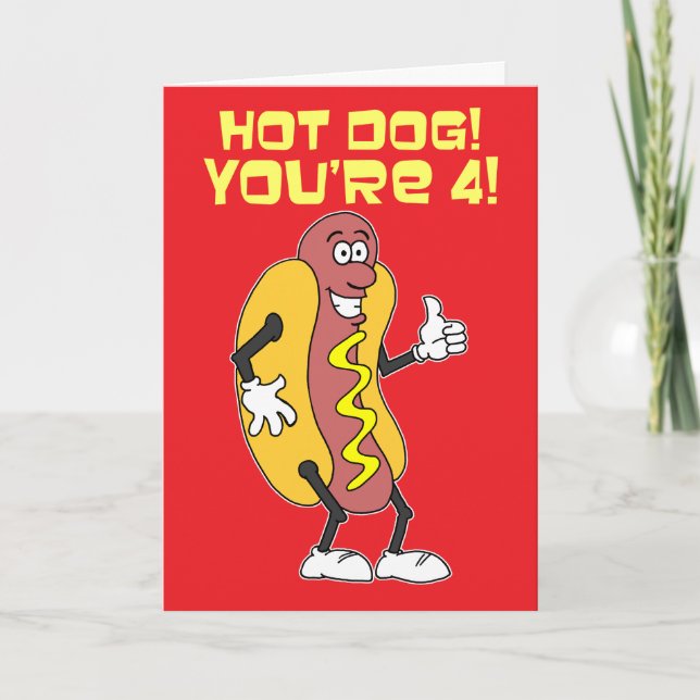 Hot Dog! Du bist 4! 4. Geburtstag Karte (Vorderseite)