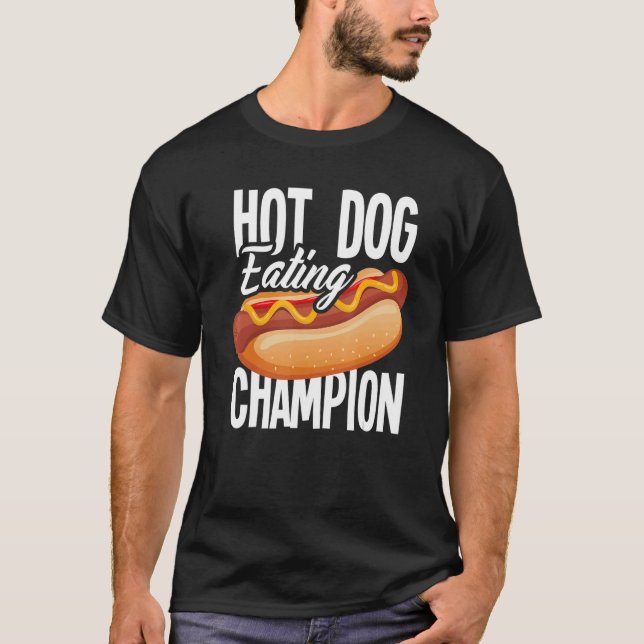 Hot Dog Eating Champion Hot Dog T-Shirt (Vorderseite)