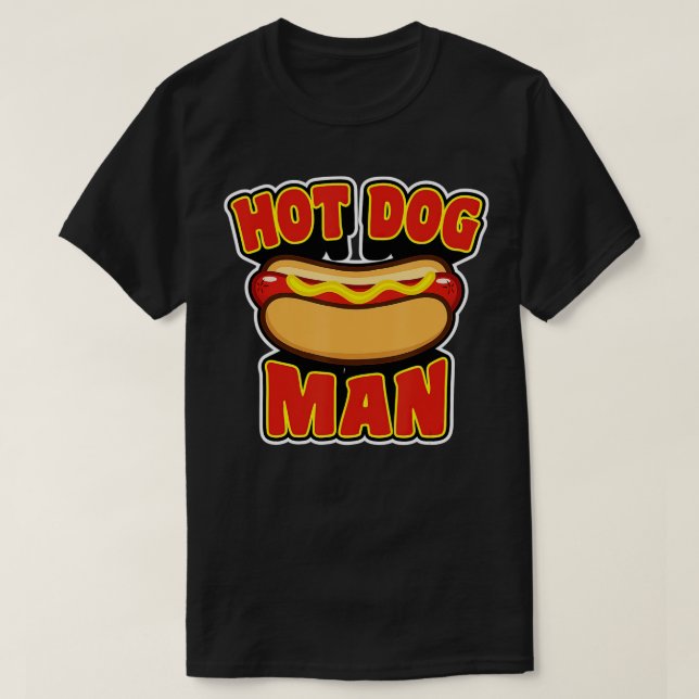 Hot Dog für Männer - oder den Mann in deinem Leben T-Shirt (Design vorne)